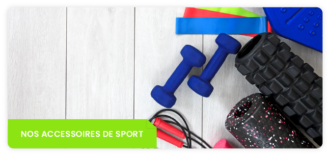 Nos accessoires de sport